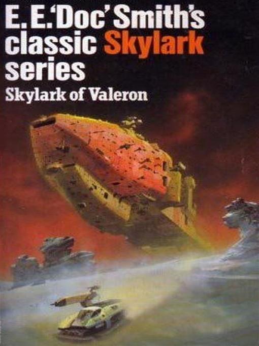 Title details for Skylark of Valeron by E. E. Doc Smith - Available